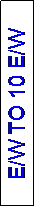 Text Box: E/W TO 10 E/W