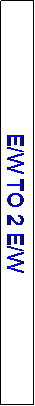Text Box: E/W TO 2 E/W