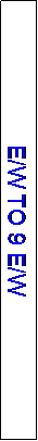Text Box: E/W TO 9 E/W