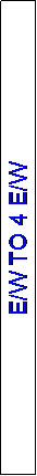 Text Box: E/W TO 4 E/W
