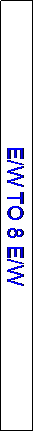 Text Box: E/W TO 8 E/W
