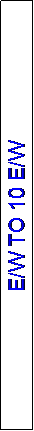 Text Box: E/W TO 10 E/W