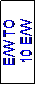 Text Box: E/W TO
 10 E/W