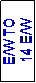 Text Box: E/W TO
 14 E/W