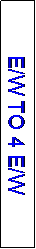 Text Box: E/W TO 4 E/W
