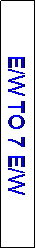 Text Box: E/W TO 7 E/W
