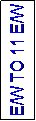 Text Box: E/W TO 11 E/W