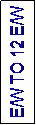 Text Box: E/W TO 12 E/W