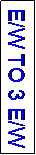 Text Box: E/W TO
 7 E/W