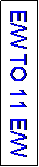 Text Box: E/W TO 11 E/W