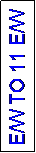 Text Box: E/W TO 11 E/W