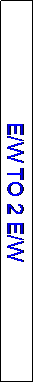 Text Box: E/W TO 2 E/W