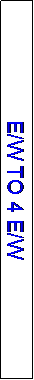 Text Box: E/W TO 4 E/W