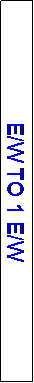 Text Box: E/W TO 1 E/W