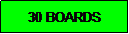 Text Box: 30 BOARDS
