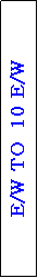 Text Box: E/W TO  10 E/W