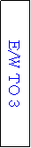 Text Box: E/W TO 3