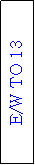 Text Box: E/W TO 13