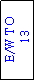 Text Box: E/W TO
 13