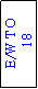 Text Box: E/W TO
 18