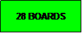 Text Box: 28 BOARDS